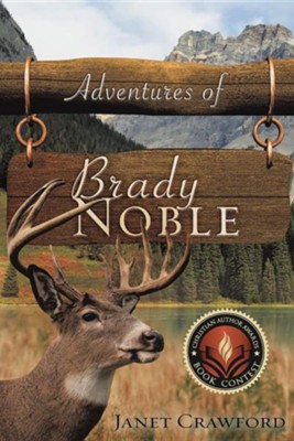 Adventures of Brady Noble  -     By: Janet Crawford

