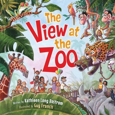 The View At The Zoo: Kathleen Long Bostrom Illustrated By: Guy Francis ...