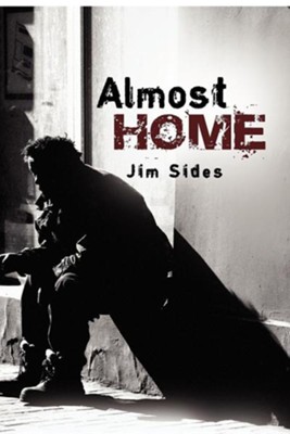 Almost Home  -     By: Jim Sides

