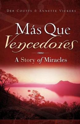 MS Que Vencedores  -     By: Deb Coutts, Annette Vickers
