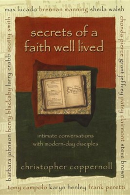 Secrets of a Faith Well Lived   -     By: Chris Coppernoll
