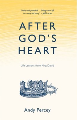 After God's Heart  -     By: Andy Percey
