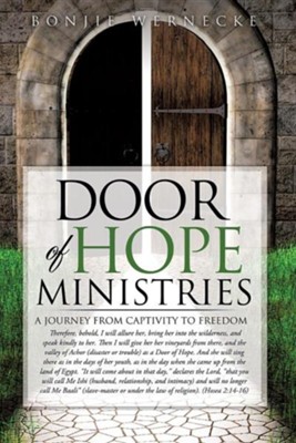 Door of Hope Ministries: A Journey from Captivity to Freedom  -     By: Bonjie Wernecke
