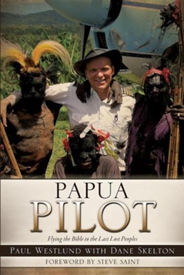 Papua Pilot  -     By: Paul Westlund, Dane Skelton
