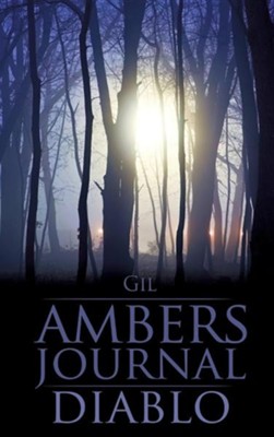 Ambers Journal/Diablo  -     By: Gil
