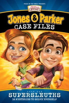 Adventures in Odyssey: Jones & Parker Case Files: 16 Mysteries to Solve Yourself  -     By: Christopher P.N. Maselli, Bob Hoose

