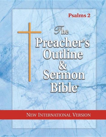 The Preacher's Outline & Sermon Bible: NIV Psalms 2: 9781574072716 ...