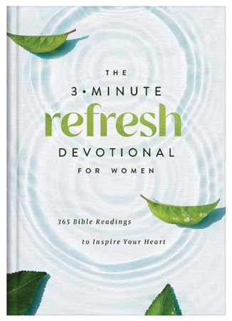 The 3-Minute Refresh Devotional for Women: 365 Bible Readings to ...