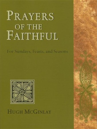 Prayers of the Faithful: For Sundays, Feasts, and Seasons: Hugh