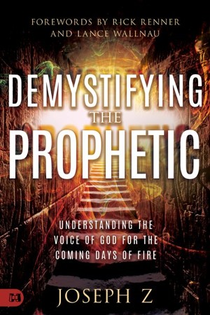 Demystifying The Prophetic Understanding The Voice Of God For The