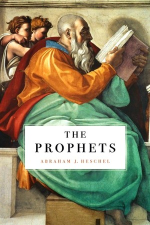 The Prophets Abraham J Heschel 9780063347960 Christianbook Com   347960 