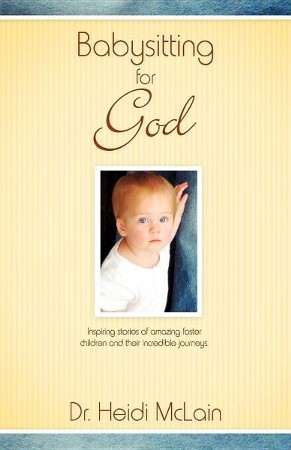 Babysitting For God: Heidi Mclain: 9781606476369 - Christianbook.com