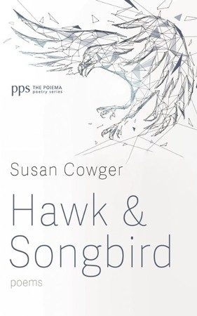 Hawk and Songbird: Poems: Susan Cowger: 9798385211999 - Christianbook.com