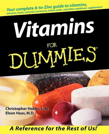 Vitamins For Dummies Christopher Hobbs Lac Hobbs Elson Haas 9780764551796 Christianbook Com