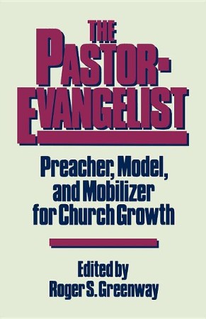 Pastor Evangelist: Roger Greenway: 9780875522791 - Christianbook.com