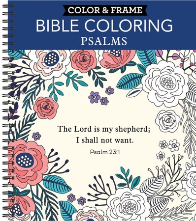 Color & Frame - Bible Coloring: Psalms (Adult Coloring Book): 9781645585664  