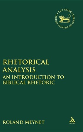 Rhetorical Analysis: Roland Meynet: 9781850758709 - Christianbook.com