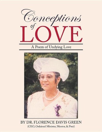 Conceptions of Love: A Poem of Undying Love: Florence Davis Green ...