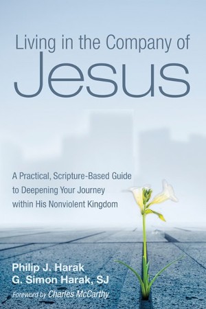 Living in the Company of Jesus: A Practical, Scripture-Based Guide to ...