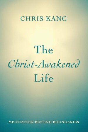 The Christ-Awakened Life: Chris Kang: 9781666759167 - Christianbook.com