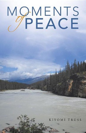 Moments of Peace: Kiyomi Truss: 9781490841243 - Christianbook.com