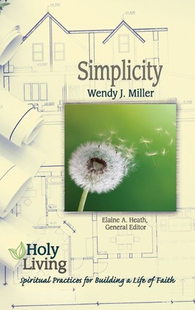 Simplicity: Bible Study Guide on the Practice of a Simpler Lifestyle