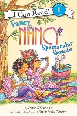 Fancy Nancy: Spectacular Spectacles: Jane O'Connor Illustrated By ...