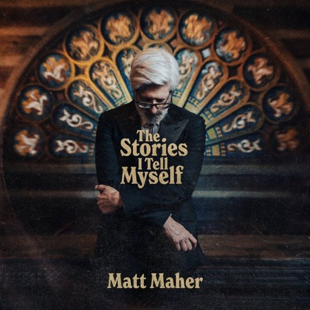 The Stories I Tell Myself CD Matt Maher Christianbook