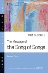 The Message of the Song of Songs: The Lyrics of Love