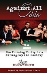 Against All Odds: Men Pursuing Purity in a Pornographic Society