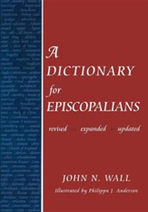 A Dictionary for Episcopalians, Revised and Expanded