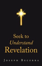 Seek to Understand Revelation