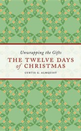 The Twelve Days of Christmas: Unwrapping the Gifts