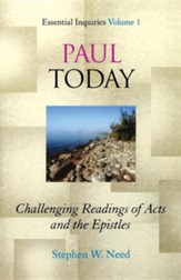 Paul Today: Challenging Readings of Acts and the Epistles