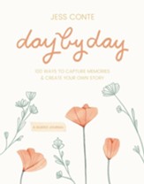 Day by Day Guided Journal: 100 Ways  to Capture Memories & Create Your Own Story