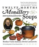Twelve Months of Monastery Soups: International Favorites