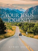 Your Jesus Journey: Navigating Life with Scripture Reflection