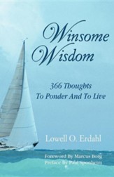 Winsome Wisdom: 266 Thoughts to Ponder and to Live