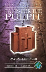 Lectionary Tales for the Pulpit: Series VI, Cycle B [With Access Password for Electronic Copy]