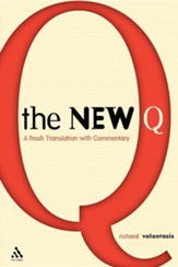 The New Q: A Fresh Translation with Commentary