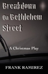 Breakdown on Bethlehem Street: A Christmas Play
