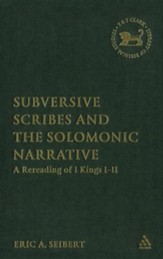 Subversive Scribes and the Solomonic Narrative