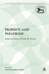 Prophets and Paradigms: Essays in Honor of Gene M. Tucker