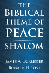 The Biblical Theme of Peace / Shalom