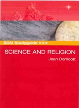 Science and Religion: Footprints in SpaceStudy Guide Edition
