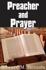 Preacher and Prayer