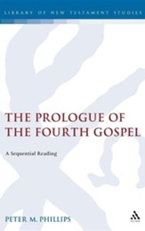The Prologue of the Fourth Gospel: A Sequential Reading