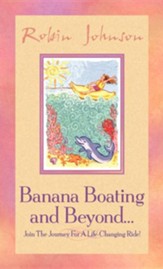 Banana Boating and Beyond...