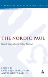 The Nordic Paul: Finnish Approaches to Pauline Theology