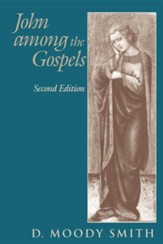 John among the Gospels, 2nd Edition